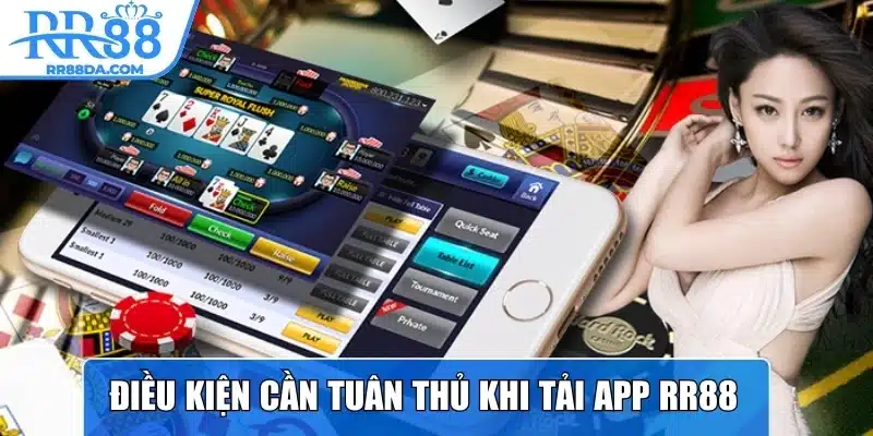 Điều kiện người chơi cần tuân thủ khi tải app RR88 về máy