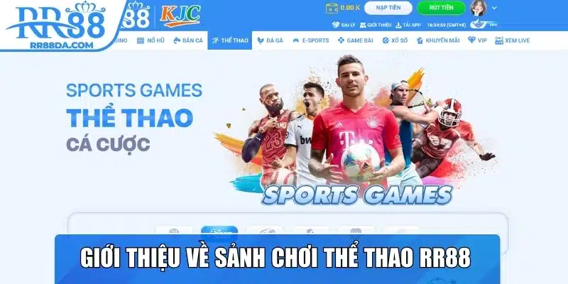 Thông tin giới thiệu về sảnh chơi thể thao RR88